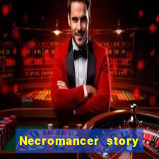 Necromancer story mod apk (unlimited skill points